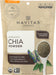 Chia Seed Powder
Enjoyed for centuries by ancient cultures throughout Central America as a food and medicine, the chia seed is an abundant source of omega fats, protein, antioxidants and dietary fiber. Our Chia Powder is made from 100% organic chia seeds. Flavor-neutral chia seeds absorb liquid and form a gel, which helps to support hydration and tame the appetite. Versatile Chia Powder can be used as a flour substitute and to thicken soups and smoothies.